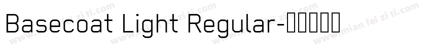 Basecoat Light Regular字体转换